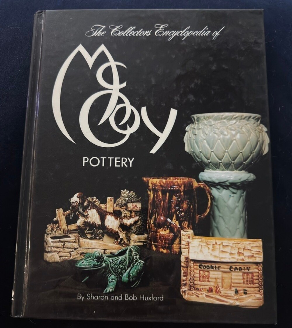 McCoy Pottery Collectors Encyclopedia Sharon Bob Huxford Hardcover 1990 Values